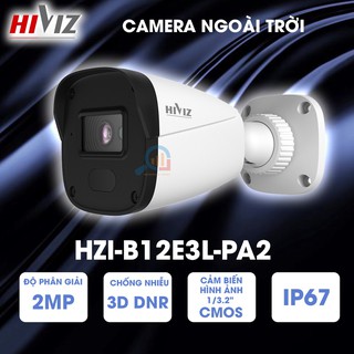 Mua Camera Hiviz HZI-B12E3L-PA2 - Chống nhiễu hình ảnh 3D DNR - Chính hãng Mai Hoàng !!