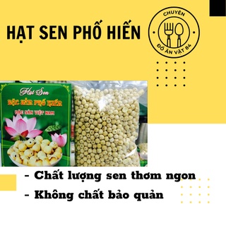 Hạt sen Phố Hiến, Hưng Yên 1 kg - Hạt sen khô Hưng Yên đảm bảo thơm ngon, chất lượng