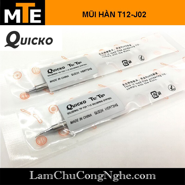 Mũi hàn T12 cong, TIP hàn Quicko T12-J02 và T12-JL02 - 75W sử dụng cho trạm hàn T12