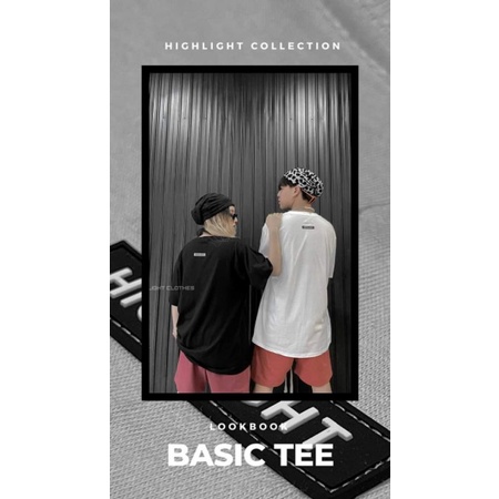 ÁO THUN NAM NỮ TRƠN TAG CAO SU HIGHLIGHT/ TEE BASIC HIGHLIGHT