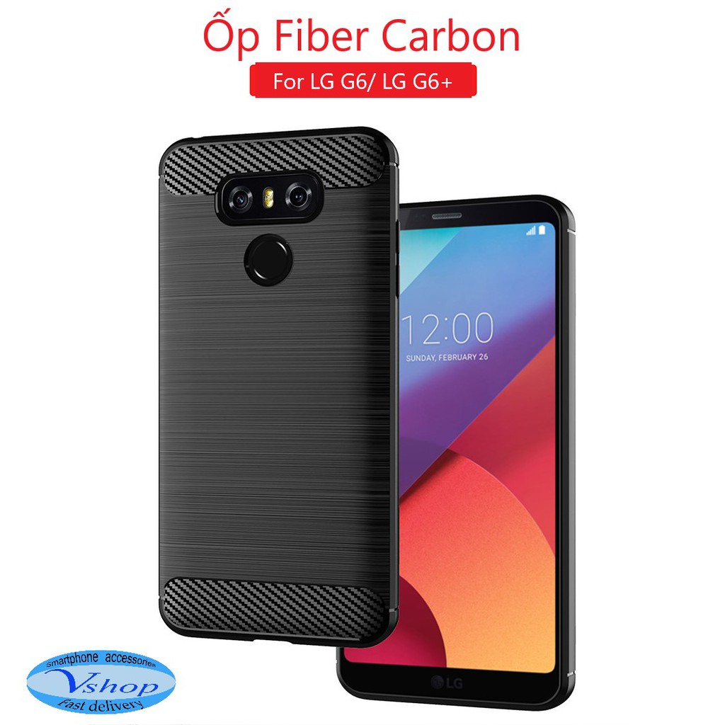 Ốp lưng LG G6/ LG G6+ LG G6 Plus chống sốc vân carbon hấp thụ nhiệt ốp chống sốc LG G6+