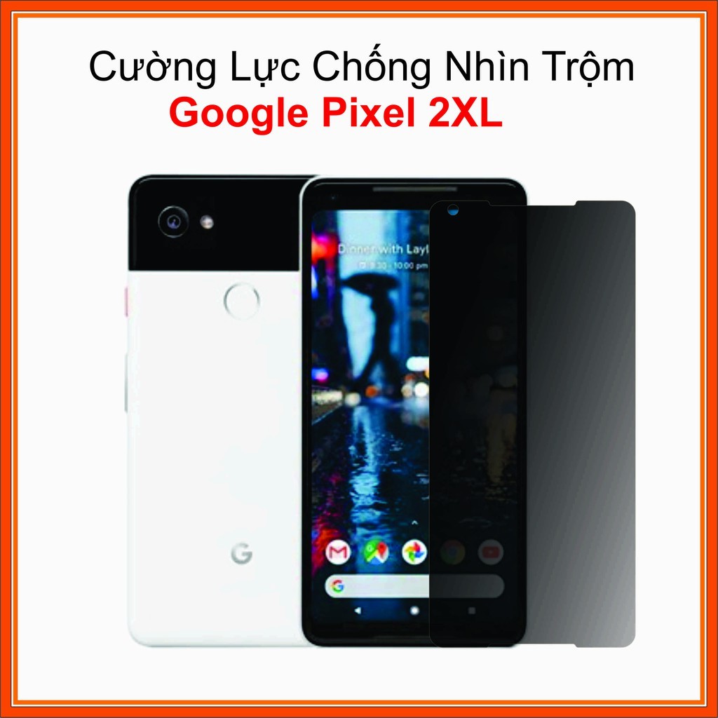 Cường lực chống nhìn trộm nano Google Pixel 2 XL (Google Pixel 2XL) Cường lực Nano Dẻo 9H+