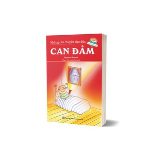 Những Câu Chuyện Đạo Đức - Can Đảm