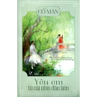 Sách - Yêu Em Từ Cái Nhìn Đầu Tiên