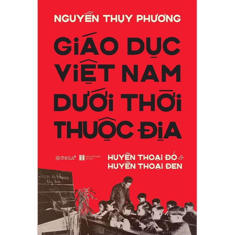 Sách Giáo Dục Việt Nam Dưới Thời Thuộc Địa  - BẢN QUYỀN