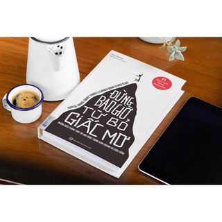 Sách - Đừng Bao Giờ Từ Bỏ Giấc Mơ