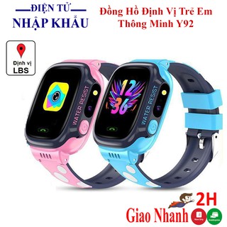 Đồng hồ thông minh trẻ em Y92 có tiếng việt - màn hình cảm ứng, định vị - Bảo hành 12 tháng