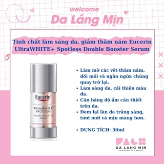 Tinh chất Eucerin UltraWHITE+ Spotless Double Booster Serum làm sáng da, giảm thâm nám 30ml - Da Láng Mịn