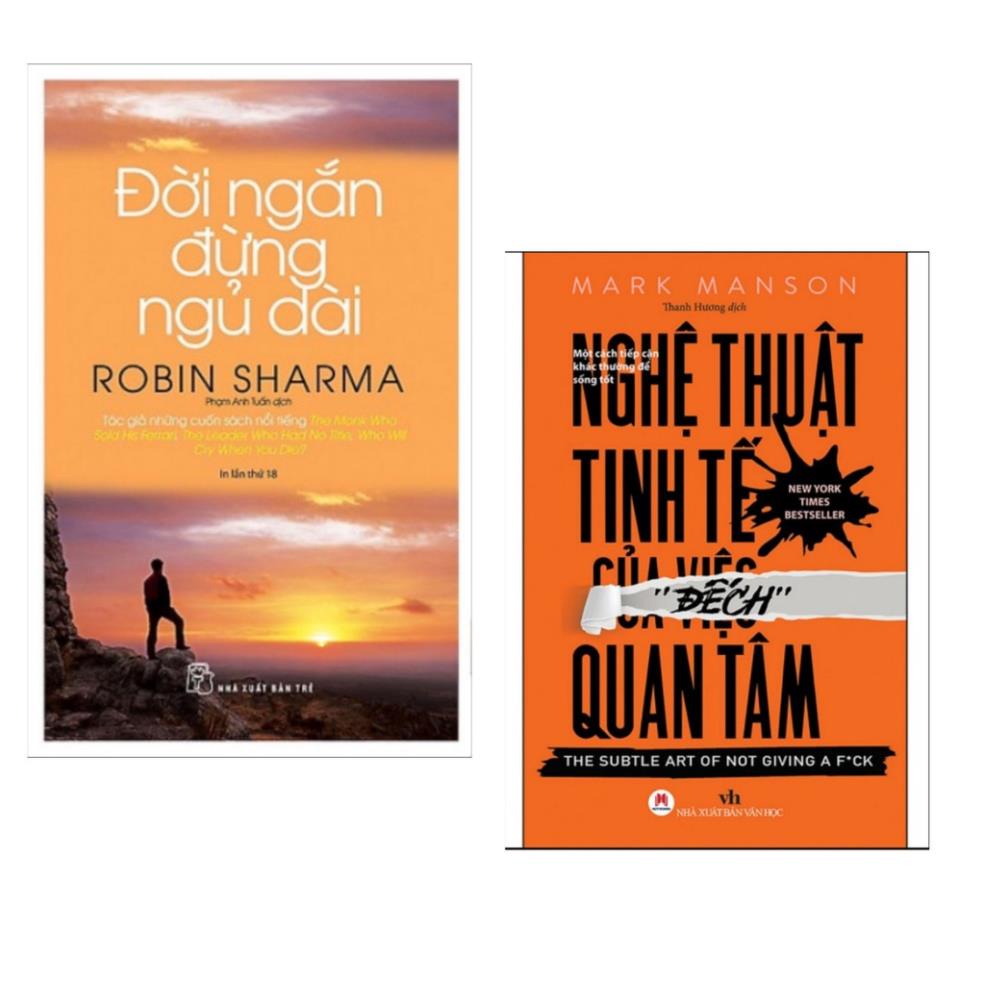 Sách combo 2c: Đời Ngắn Đừng Ngủ Dài tr + Nghệ Thuật Tinh Tế Của Việc Đếch Quan Tâm