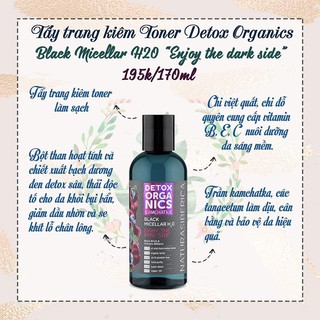 Tẩy trang kiêm Toner Detox Organics Black Micellar H20 - Enjoy the dark