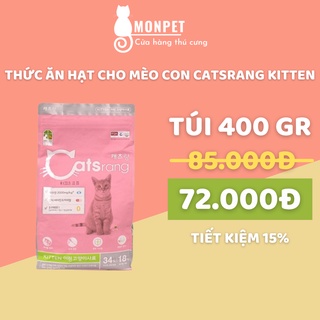 Thức Ăn Hạt Cho Mèo Con CATSRANG KITTEN 400G, CATRANG Hàn Quốc Chính Hãng - MONPET