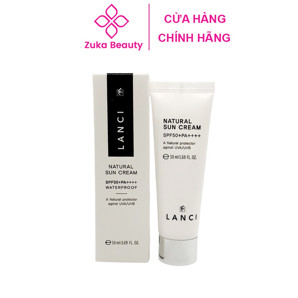 Kem chống nắng Lanci Natural Sun Cream SPF50+ PA++++ Hàn Quốc 30ml Zuka Beauty bảo vệ da an toàn