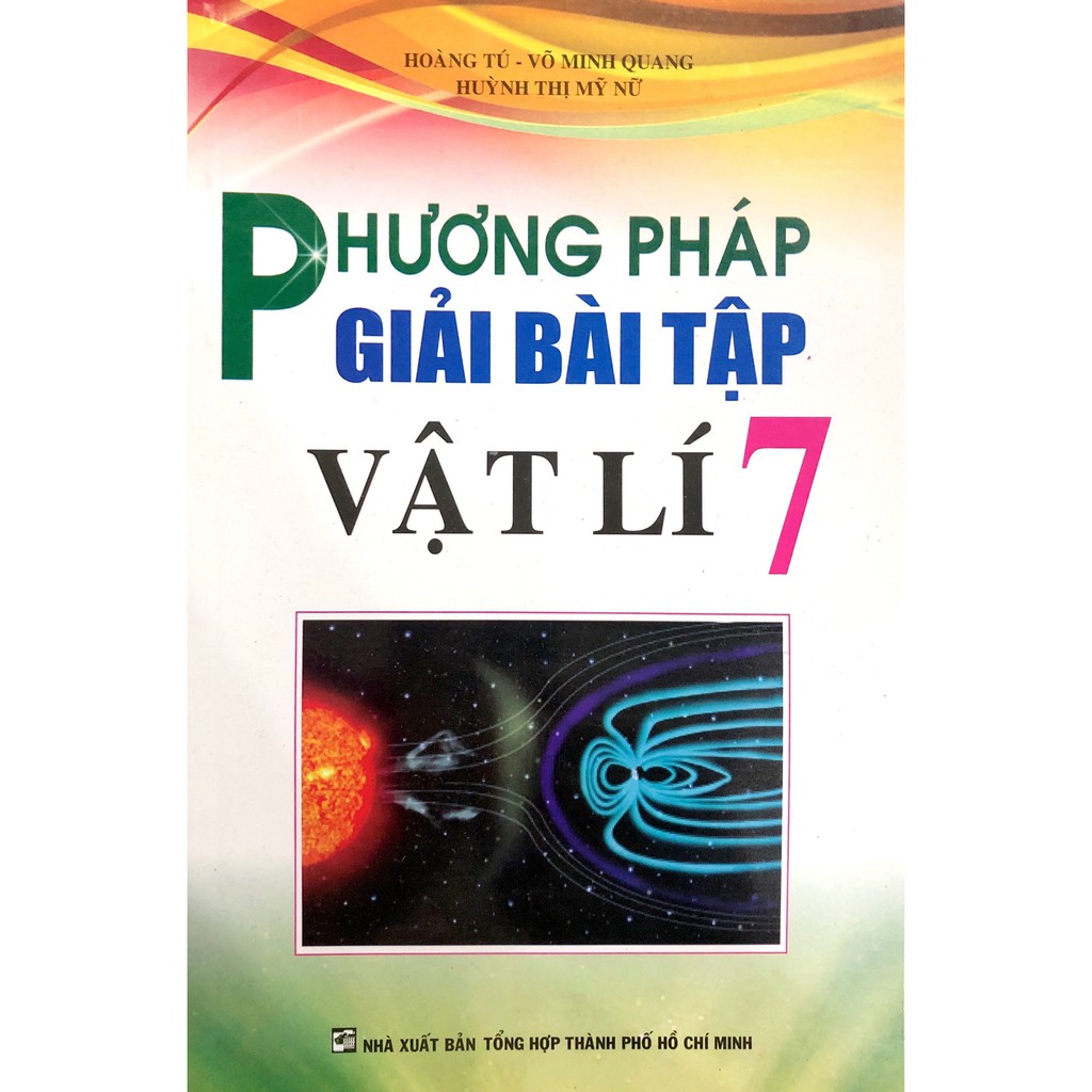 [Mã LT50 giảm 50k đơn 250k] Sách - Phương Pháp Giải Bài Tập Vật Lí Lớp 7