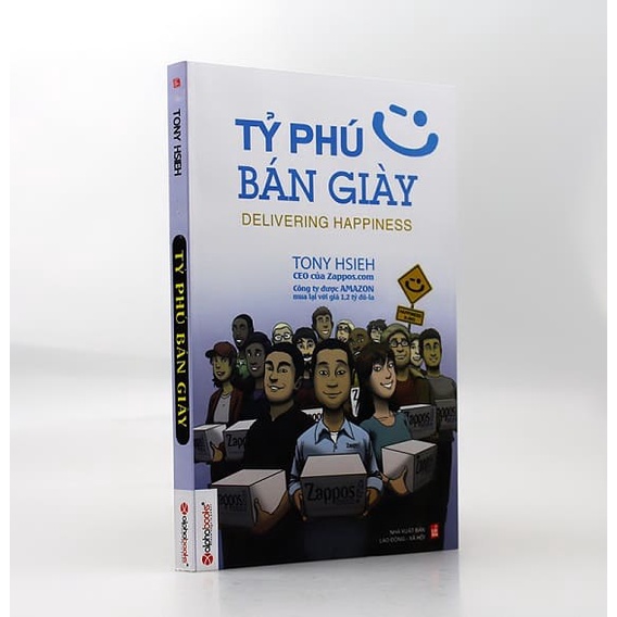 Sách - Tỷ Phú Bán Giày - Tony Hsieh - CEO Zappos (Tái Bản 2021)