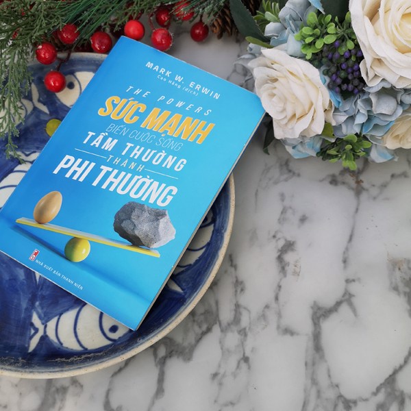 Sách: Sức Mạnh Biến Cuộc Sống Tầm Thường Thành Phi Thường - TSKN