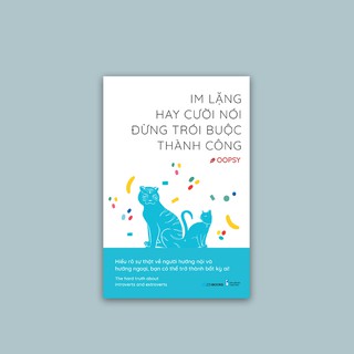 Im Lặng Hay Cười Nói Đừng Trói Buộc Thành Công