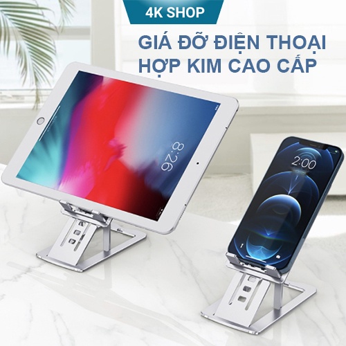 Giá đỡ hợp kim cao cấp cho điện thoại máy tính bảng