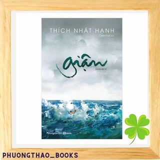 Bản hot - giận - thiền sư thích nhất hạnh