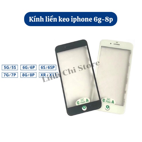 Kính liền keo ip 6g-8p