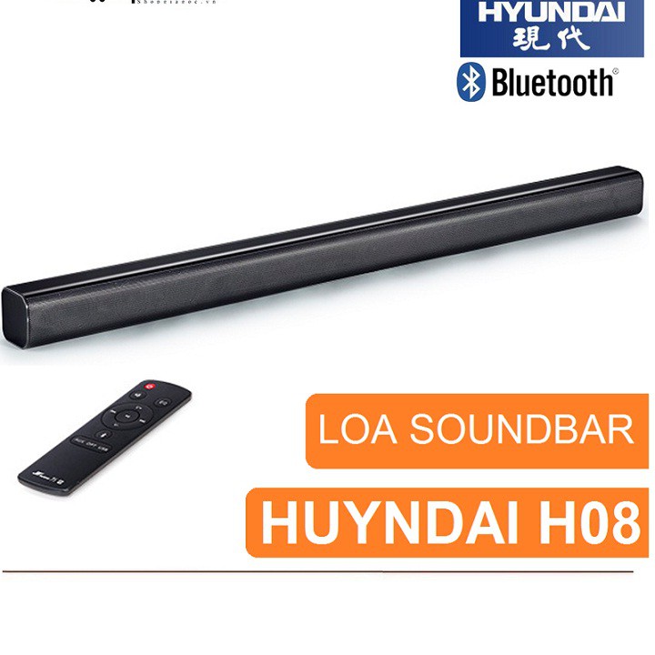LOA SOUNDBAR BLUETOOTH AUDIO Huyndai H08 - Hyundai H08 cao cấp