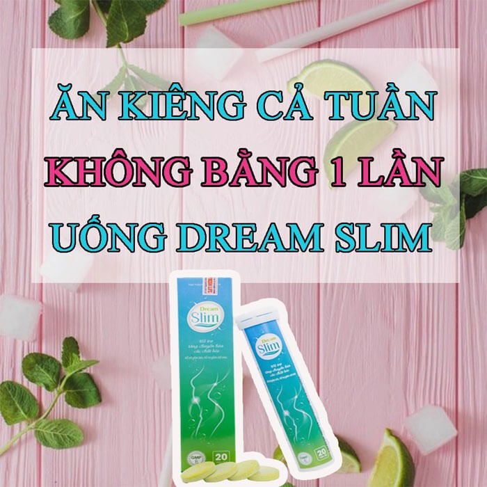 Dream Slim - Viên sủi hỗ trợ giảm béo, hỗ trợ giảm mỡ máu - Hộp 20 viên