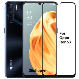 Kính cường lực Oppo Reno 3 (Full Màn, Full Keo)