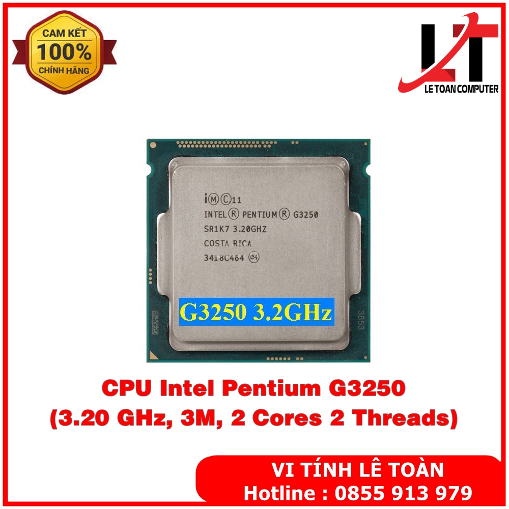 CPU Intel Pentium G3250 (3.20 GHz, 3M, 2 Cores 2 Threads) - Cũ