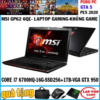 Laptop game msi gp62 6qe core i7-6700hq, laptop cũ chơi game cơ bản đồ họa