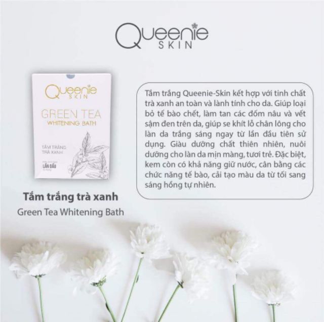 Tắm trắng trà xanh queenie-skin