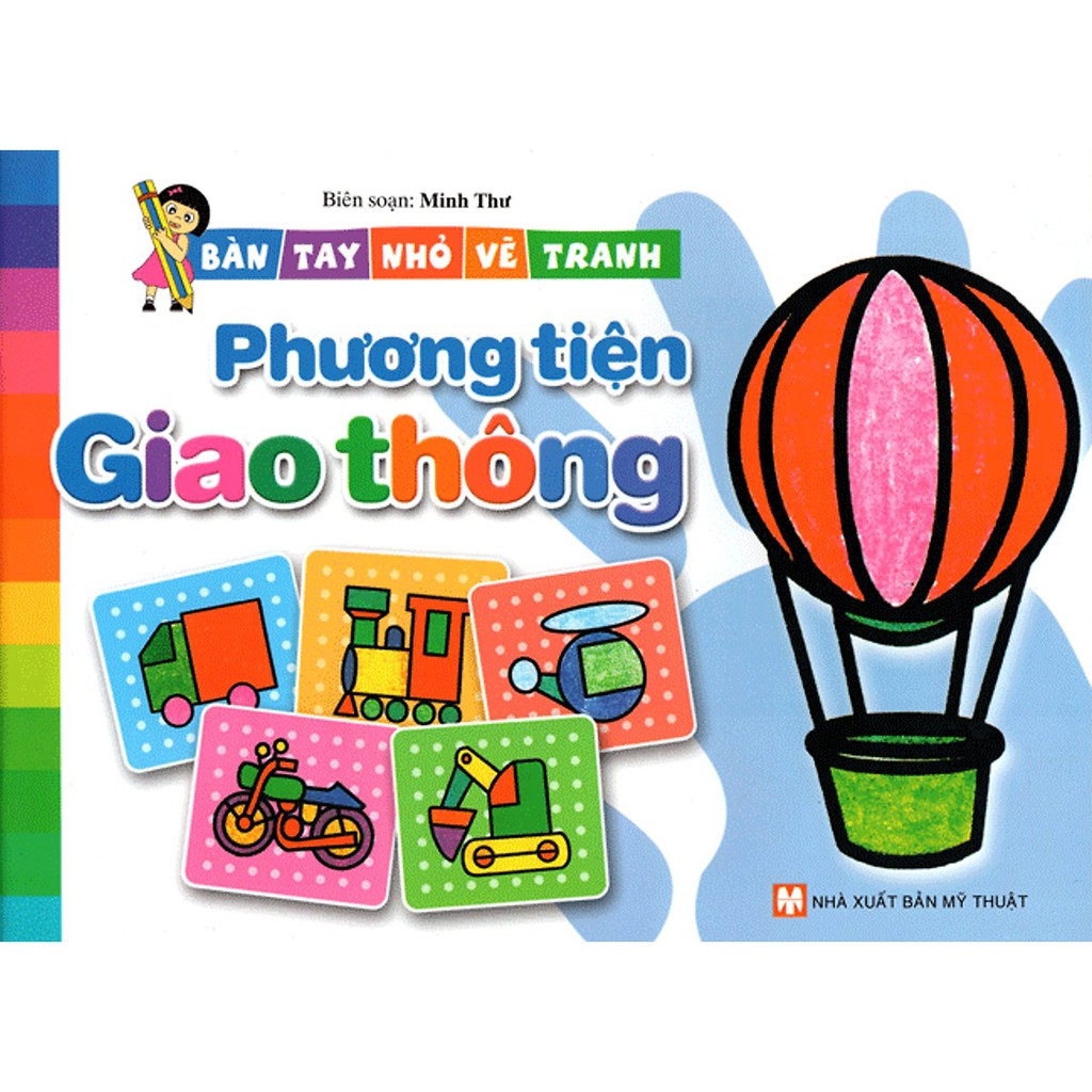 Sách - Bàn Tay Nhỏ Vẽ Tranh - Phương Tiện Giao Thông (Tái Bản 2015) | BigBuy360 - bigbuy360.vn