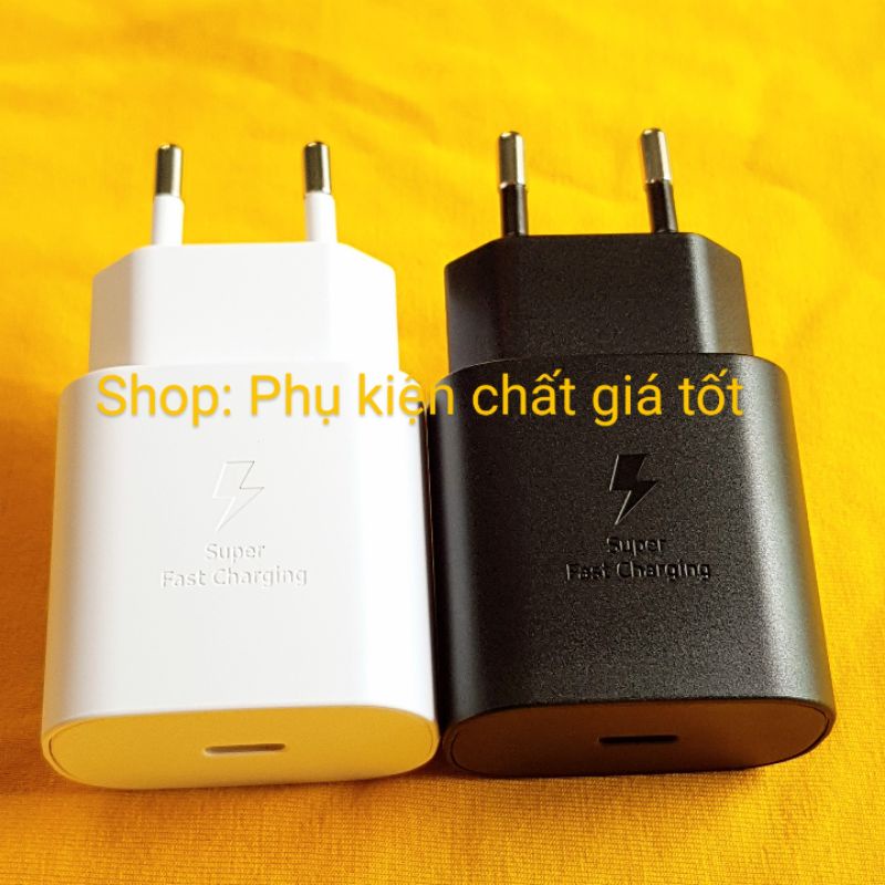 Củ Sạc Nhanh 25W Samsung A05 A05s A06 A15 A16 A23 A24 A25 A26 A33 A34 A52 A53 A54 A73, M14 M22 M23 M