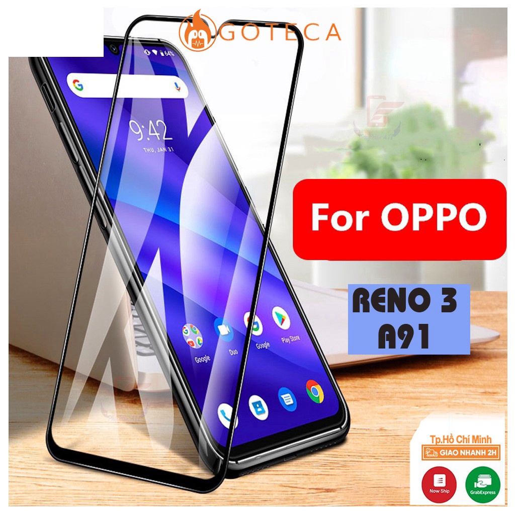 Kính cường lực Oppo RENO 3 PRO/ RENO 3/ A91-Full màn hình và trong suốt[ Hàng mới-Chuẩn mã ]