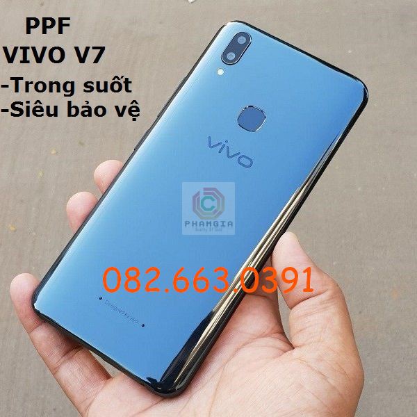 Dán PPF bóng, nhám cho Vivo V7 màn hình, mặt lưng, full lưng viền siêu bảo vệ