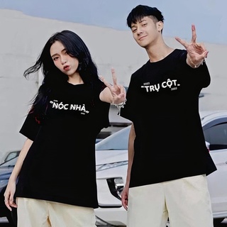 Áo thun cặp đôi Trụ Cột - Nóc Nhà chất cotton, phom rộng siêu đẹp, Áo phông cặp đôi Unisex Nam Nữ