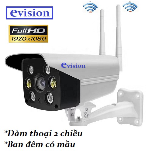 Camera Evision WIFI ngoài trời Full HD 1080P ban đêm có mầu