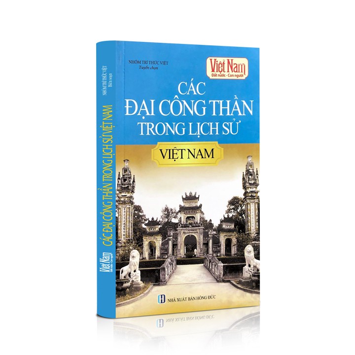 [Mã BMBAU50 giảm 7% đơn 99K] Sách lịch sử - Các đại công thần trong lịch sử Việt Nam