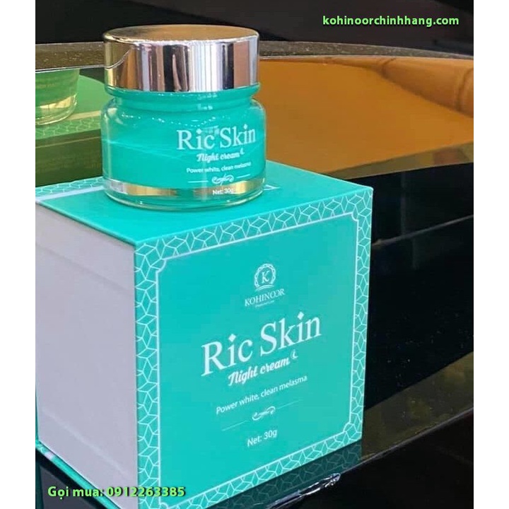 Kem Nám Đêm Ric Skin Kohinoor 30Gr, Giải Pháp Tối Ưu Cho Làn Da Sạm Nám