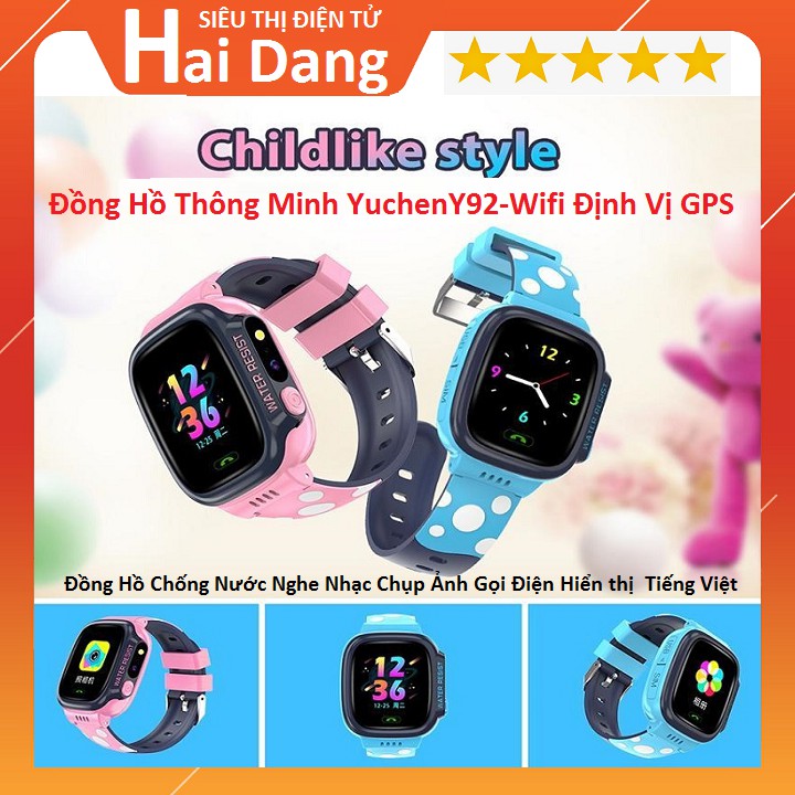 Đồng Hồ Thông Minh YuchenY92, Wifi Định Vị GPS Chống Nước Nghe Nhạc Chụp Ảnh Gọi Điện Hiển Thi Tiếng Việt