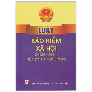 Sách Luật bảo hiểm xã hội hiện hành - Chính Trị