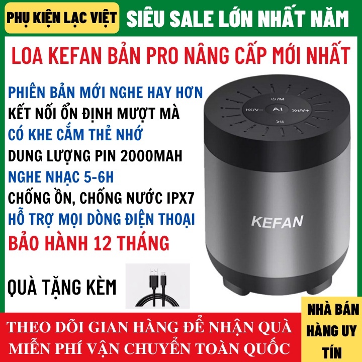 Loa bluetooth Kefan Không Dây Bản Nâng Cấp Âm Bass Siêu Trầm Hỗ Trợ Mọi Dòng Máy Bảo Hành 12 Tháng