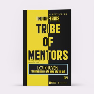 Sách - Lời khuyên từ những nhà cố vấn hàng đầu thế giới - Tribe of mentor (Tập 1)