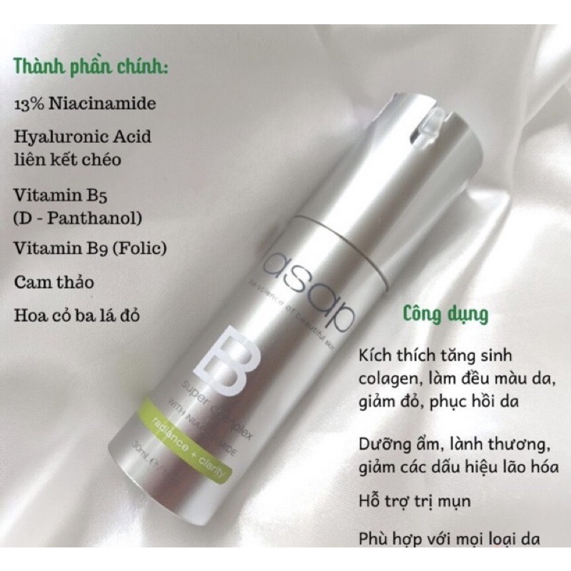 TINH CHẤT TRẺ HÓA LÀN DA, PH ỤC H ỒI DA H Ư T ỔN VÀ SÁNG TRẮNG ASAP SUPER COMPLEX B 30ML