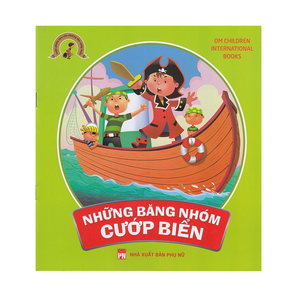 Sách-Cuộc Phiêu Lưu Của Những Tên Cướp Biển - Những Băng Nhóm Cướp Biển