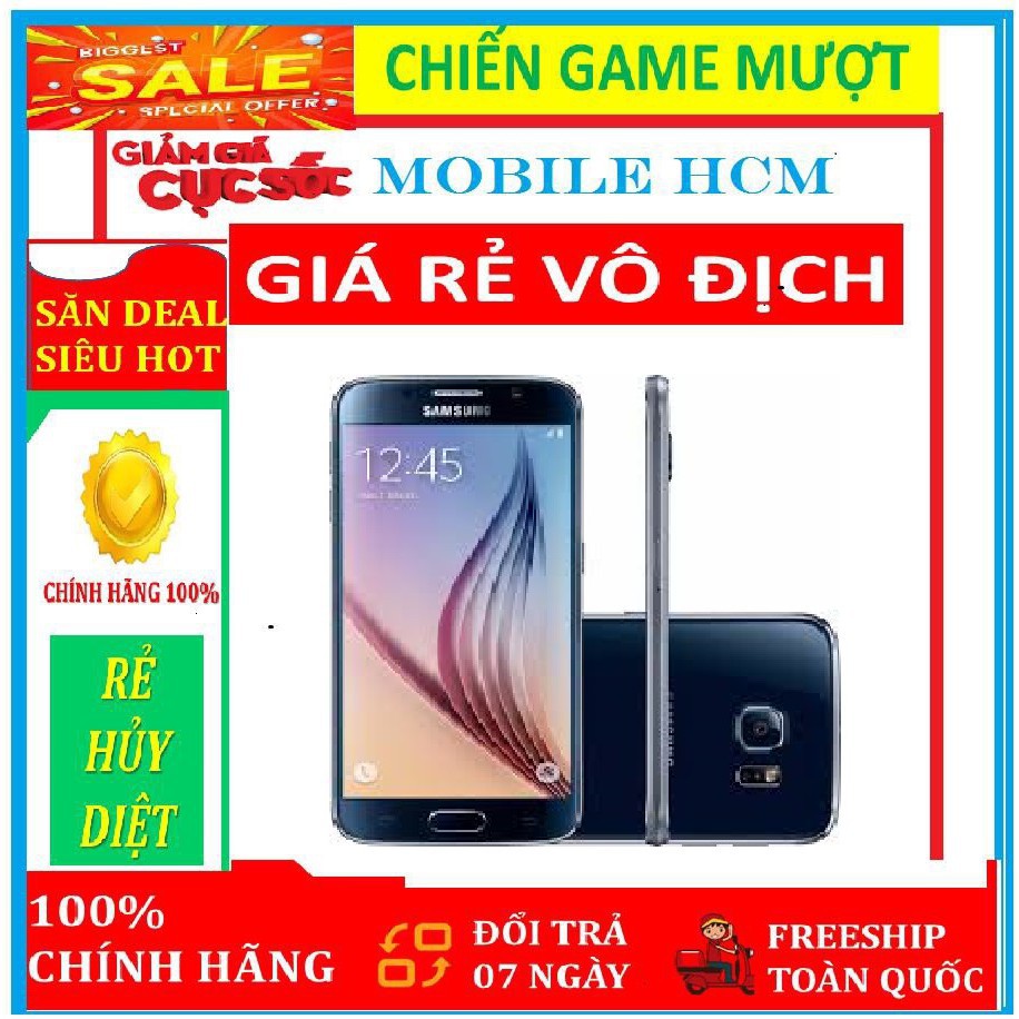 Điện thoại Samsung galaxy S6 . RAM:3 GB Bộ nhớ trong:32 GB / Mới - Fullbox - Chơi Game mượt !!!