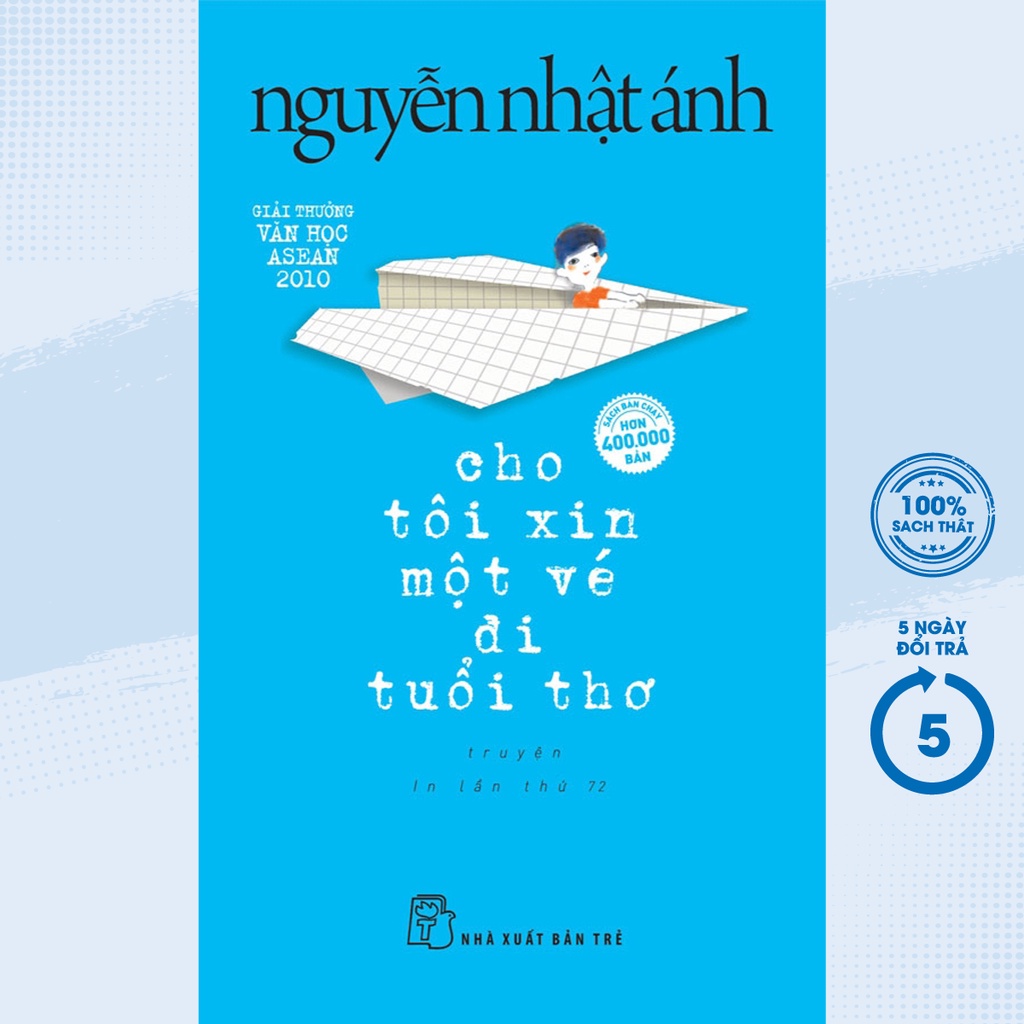 Sách - Cho Tôi Xin Một Vé Đi Tuổi Thơ ( Nguyễn Nhật Ánh ) - TRẺ