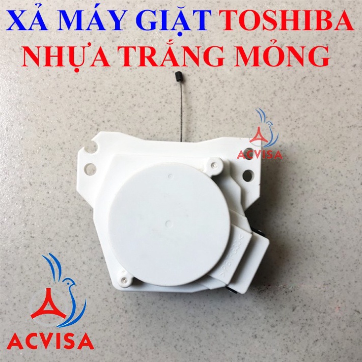 Xả Máy Giặt Toshiba Đen Chân Sắt; Nhựa Đen Trắng; A800 Đen; Nhựa Trắng Mỏng