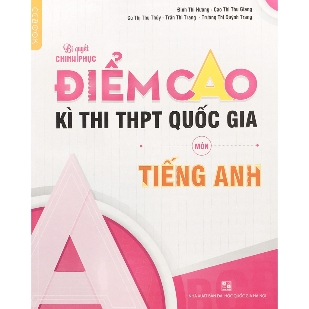 Sách - Bí quyết chinh phục điểm cao kì thi THPT Quốc Gia môn Tiếng Anh