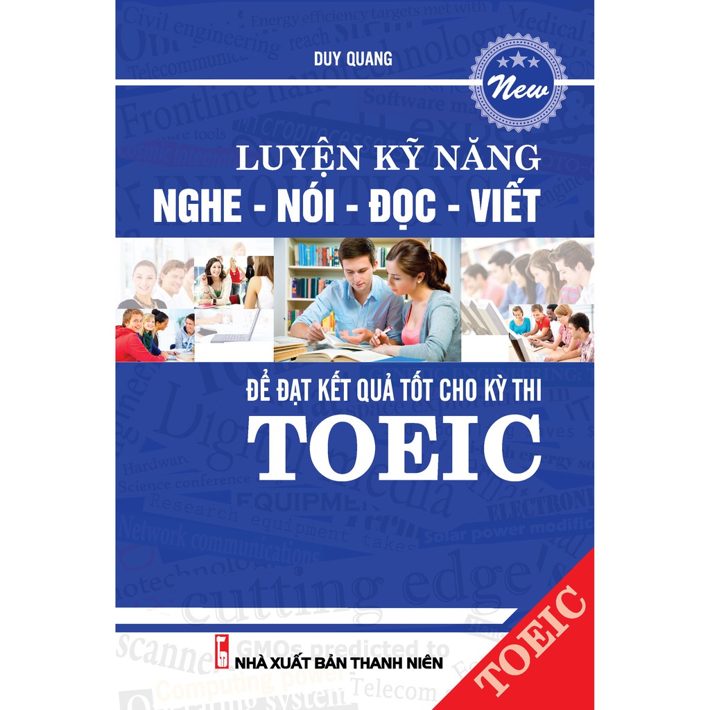 Sách - Luyện Kỹ Năng Nghe - Nói - Đọc - Viết Để Đạt Kết Quả Tốt Cho Kì Thi Toeic (Kèm CD)
