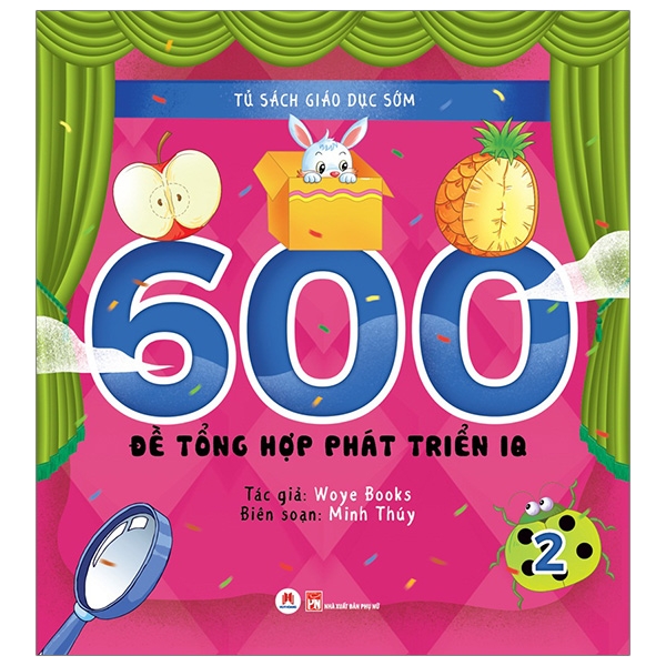 Sách Tủ Sách Giáo Dục Sớm - 600 Đề Tổng Hợp Phát Triển Iq -2