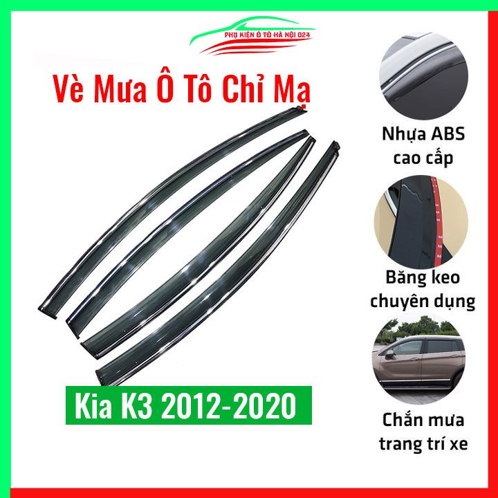 Vè che mưa cho xe ô tô Kia K3 2012-2020, K3 Đời Cũ chỉ mạ